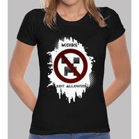 mobs not allowed. shirt girl.