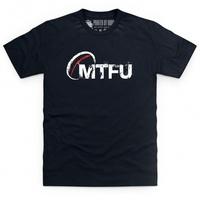 MTFU T Shirt