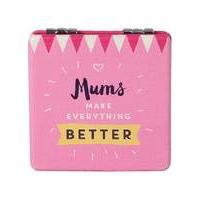 Mum\'s Make Everything Better