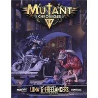 Mutant Chronicles Luna & Freelancers Guidebook