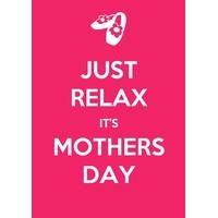 mum just relax keep calm mothers day card