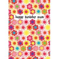 Mum - Happy Birthday Card