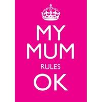 Mum Rules | Mother\'s day Card
