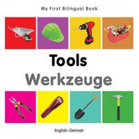 My first bilingual book (English/German) - Tools / Werkzeuge