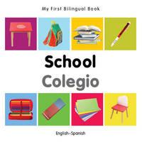 My first bilingual book - School / Colegio