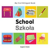 My first bilingual book - School / Szkola