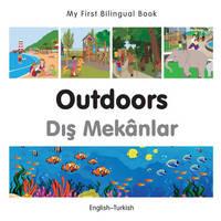 My first bilingual book: English-Turkish - Outdoors