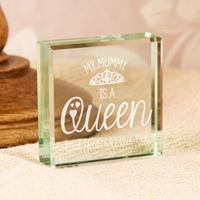 My Mummy is a Queen Personalised Glass Keepsake