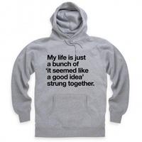 My Life Hoodie