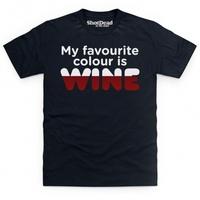 My Favourite Colour Is Wine T Shirt