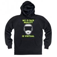 My Other Reality Is Virtual Hoodie