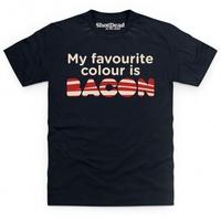 My Favourite Colour Is Bacon T Shirt