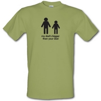 My Dad\'s Bigger Than Your Dad male t-shirt.