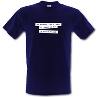 my memory isnt what it used to be i dont think male t shirt