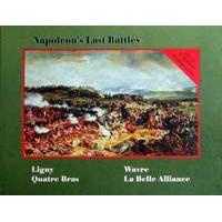 Napoleon\'s Last Battles (second Edition)