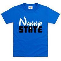 Nanny State Kid\'s T Shirt