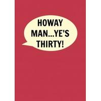 Newcastle- Howay Man Ye\'s Thirty | Happy Birthday Card | DI1050