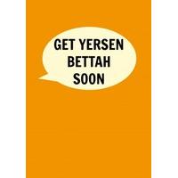 Newcastle- Get Yersen Bettah Soon | Get Well Soon | DI1055