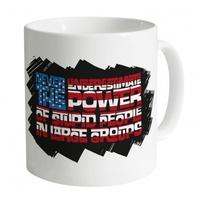 Never Underestimate Stupid People Mug