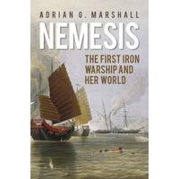 Nemesis: The First Iron Warship and her World