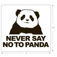 Never Say No To Panda Sticker