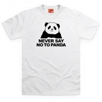 Never Say No To Panda T Shirt