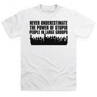 Never Underestimate T Shirt