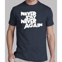 Never Say Never Again