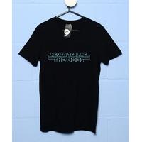 Never Tell Me The Odds T Shirt