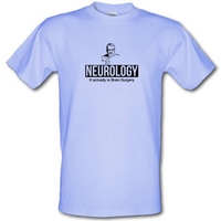 Neurology it actually is brain surgery male t-shirt.