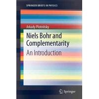 Niels Bohr and Complementarity