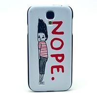 Nope Boy Pattern Plastic Protective Back Cover for Samsung Galaxy S4 I9500