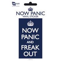 Now Panic And Freak Out Vinyl Sticker