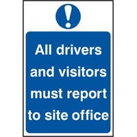 Notice All Drivers And Visitors Must Report