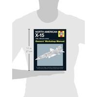 North American X-15 Manual 2016 (Owners Workshop Manual)
