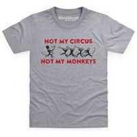 Not My Circus Kid\'s T Shirt