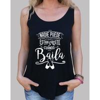 no one can be sad when she dances wide straps shirt for her dark