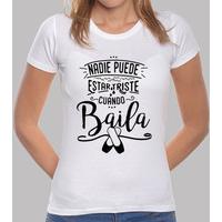 no one can be sad when he dances. shirt for her - white