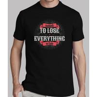 nothing to lose teeshirt man