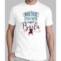 no one can be sad when he dances. shirt for him - color