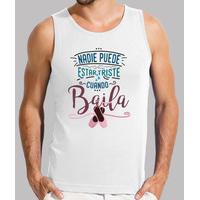 no one can be sad when he dances. shirt without sleeves for him - color