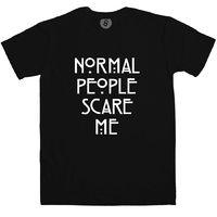 Normal People Scare Me T Shirt