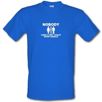 Nobody Likes A Wet Toilet Door Handle male t-shirt.