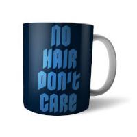 No Hair Don\'t Care Mug