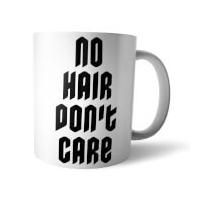 No Hair Don\'t Care White Mug