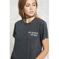 Not Dressed For Boys Tee