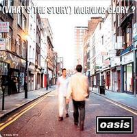 Oasis Coaster, Whats The Story, Morning Glory