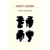 Object Lessons (Next Wave: New Directions in Women\'s Studies)