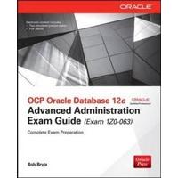 ocp oracle database 12c advanced administration exam guide exam 1z0 06 ...
