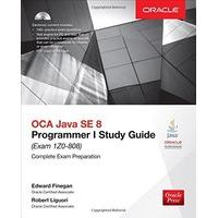 OCA Java SE 8 Programmer I Study Guide (Exam 1Z0-808) (Oracle Press)
